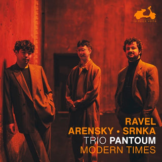 Trio Pantoum- Ravel, Arensky & Srnka: Modern Times