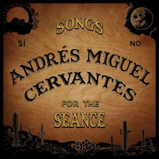 Andres Miguel Cervantes- Songs For The Seance