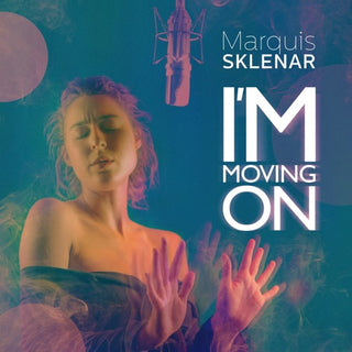 Marquis Sklenar- I'm Moving On