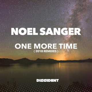 Noel Sanger- One More Time (2018 Remixes)