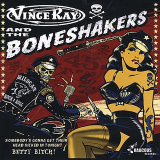 Vince & the Boneshakers Ray- Somebody's Gonna Get Their Head Kicked in Tonight (CD)