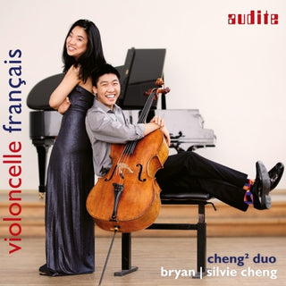Cheng Duo- VIOLONCELLE FRANCAIS: DEBUSSY / FAURE / FRANCK