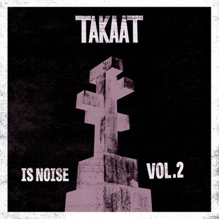 Takaat- Is Noise Vol. 2