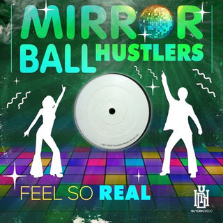 Mirror Ball Hustlers- Feel So Real (Mod)