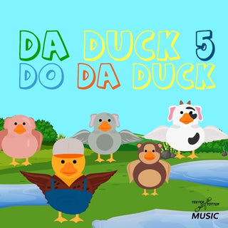 Da Duck 5- Do Da Duck