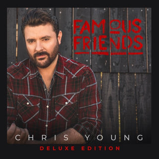 Chris Young- Famous Friends