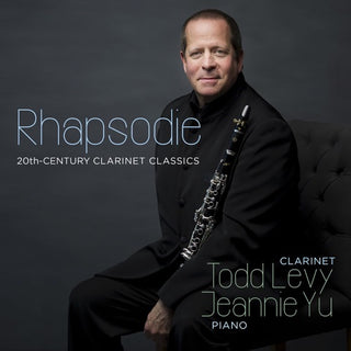 Todd Levy / Yu,Jeannie / Abend,Elena / Izquierd- RHAPSODIE: 20TH CENTURY CLARINET CLASSICS