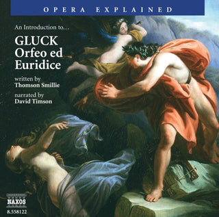 David Timson- Opera Explained: Orfeo & Euridice