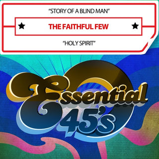 Faithful Few- Story Of A Blind Man / Holy Spirit (Digital 45)