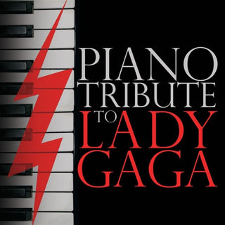 Piano Tribute Players- Piano Tribute to Lady Gaga
