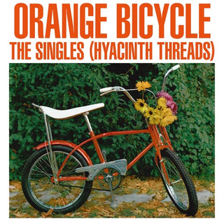 Orange Bicycle- The Singles (Hyacinth Threads)