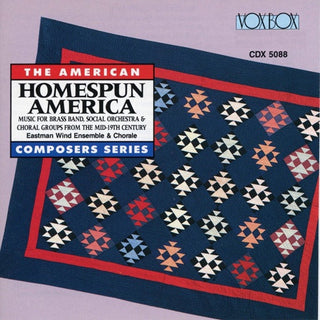 Eastman Wind Ensemble- Homespun America