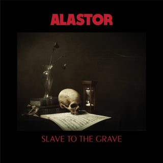 Alastor- Slave To The Grave