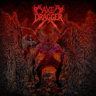Axe Dragger- Axe Dragger (PREORDER)