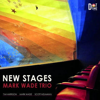 Mark Wade- New Stages (PREORDER)