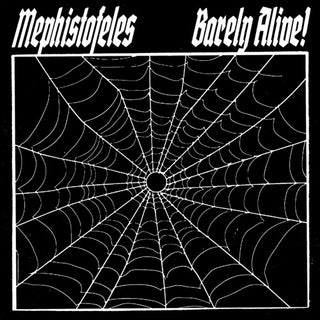 Mephistofeles- Barely Alive