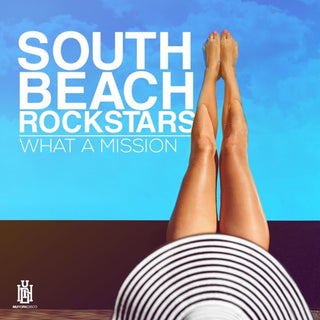 South Beach Rockstars- What A Mission