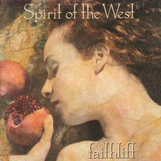 Spirit Of The West- Faithlift