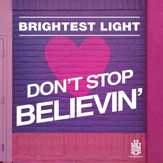 Brightest Light- Don't Stop Believin' (Mod)
