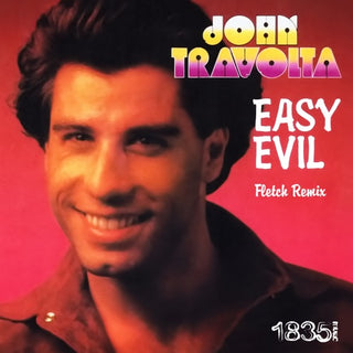 John Travolta- Easy Evil - Fletch Remix