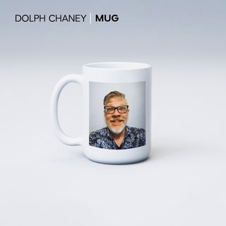 Dolph Chaney- Mug