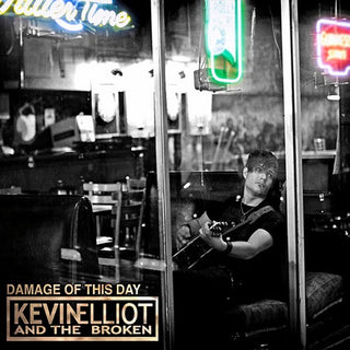Kevin Elliot And The Broken- Damage Of This Day