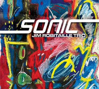 Jim Robitaille- Sonic (PREORDER)
