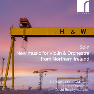 Darragh & Ulster Orchestra & David Brophy Morgan- Spin: New Music for Violin & Orchestra From Northern Ireland (CD)