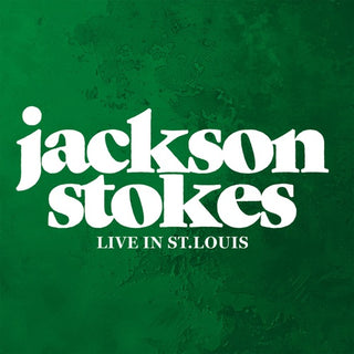 Jackson Stokes- Live In St. Louis