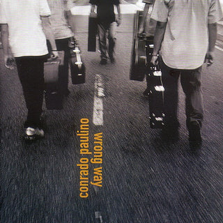 Conrado Paulino- Wrong Way