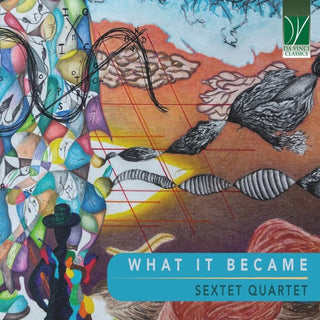 Sextet Quartet- What It Became (CD) (PREORDER)