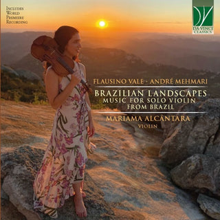 Mariama Alcantara- Brazilian Landscapes: Music For Solo Violin From