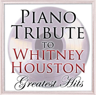 Whitney Houston Tribute- Piano Tribute to Whitney Houston Greatest Hits