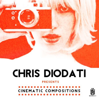 Chris Diodati- Chris Diodati Presents Cinematic Compositions
