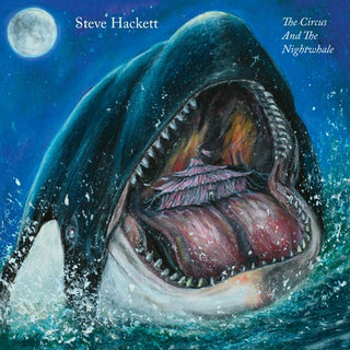 Steve Hackett- The Circus And The Nightwhale