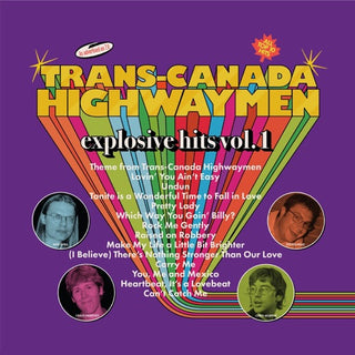 Trans-Canada Highwaymen- Explosive Hits Vol 1