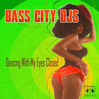 Bass City DJs- Dancing With My Eyes Closed