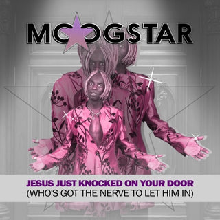 MoogStar- Jesus Just Knocked On Your Door (Mod)