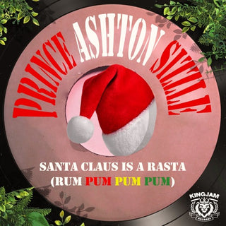 Prince Ashton Sizzle- Santa Claus Is A Rasta (Rum Pum Pum Pum) (Mod)