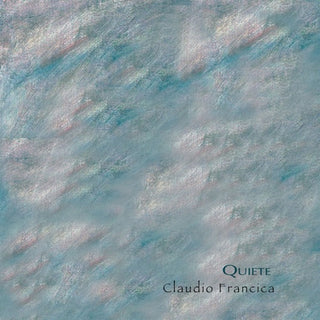 Claudio Francica- Quiete (Ita)