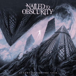 Nailed To Obscurity- Generation Of The Void