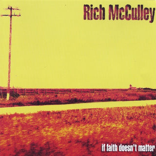 Rich McCulley- If Faith Doesn't Matter