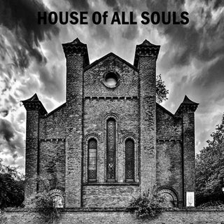 House of All- House Of All Souls
