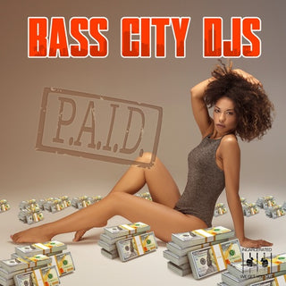 Bass City DJs- P.A.I.D.