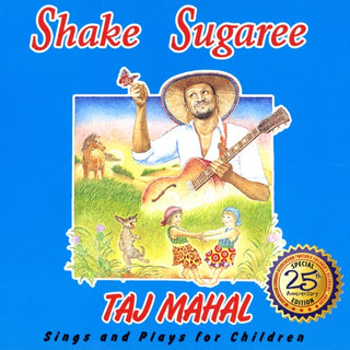 Taj Mahal- Shake Sugaree