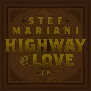 Stef Mariani- Highway Of Love
