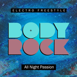 Body Rock- All Night Passion