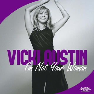 Vicki Austin- I'm Not Your Woman