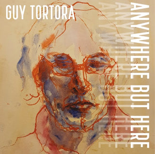 Guy Tortora- Anywhere But Here (Uk)