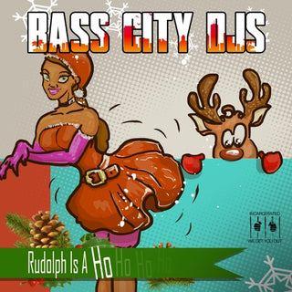 Bass City DJs- Rudolph Is A Ho (Mod)